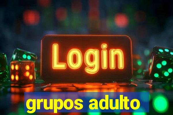 grupos adulto